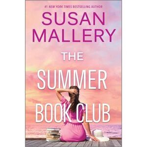 The Summer Book Club: A Feel-Good Novel -- Susan Mallery